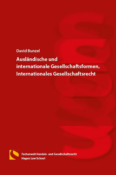 Cover-Bild Ausländische und internationale Gesellschaftsformen, Internationales Gesellschaftsrecht