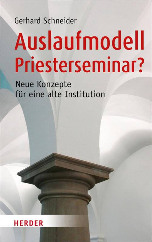 Cover-Bild Auslaufmodell Priesterseminar?