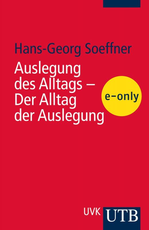 Cover-Bild Auslegung des Alltags - Der Alltag der Auslegung