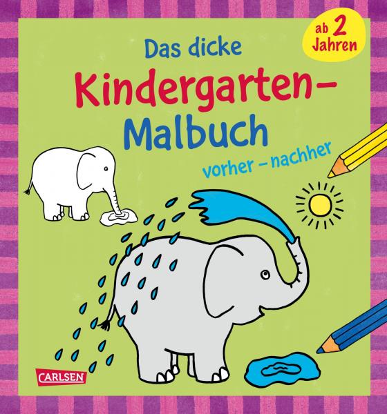 Cover-Bild Ausmalbilder für Kita-Kinder: Das dicke Kindergarten-Malbuch: vorher und nachher