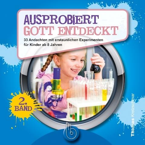 Cover-Bild Ausprobiert - Gott entdeckt (2. Band)