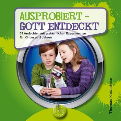 Cover-Bild Ausprobiert - Gott entdeckt