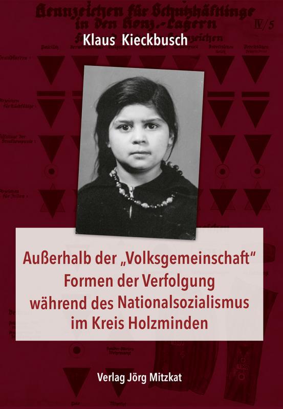 Cover-Bild Außerhalb der „Volksgemeinschaft“ Formen der Verfolgung während des Nationalsozialismus im Kreis Holzminden