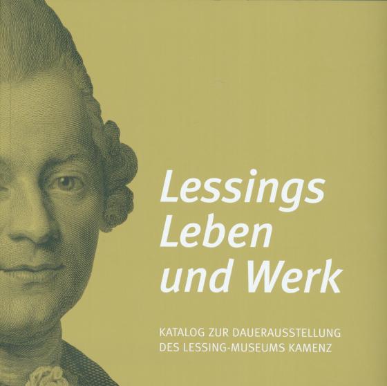 Cover-Bild Ausstellungskataloge des Lessing-Museums Kamenz / Lessings Leben und Werk