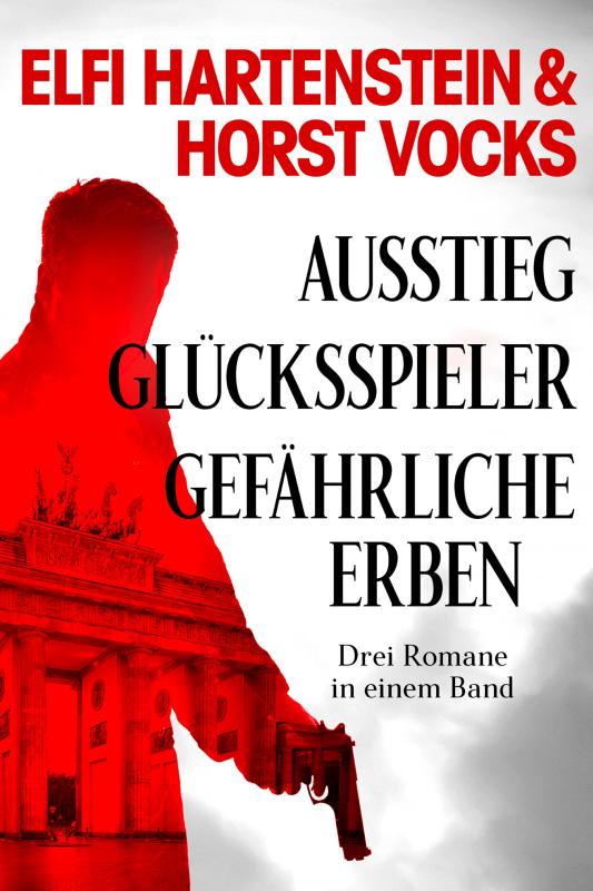 Cover-Bild Ausstieg / Glücksspieler / Gefährliche Erben - Drei Romane in einem Band