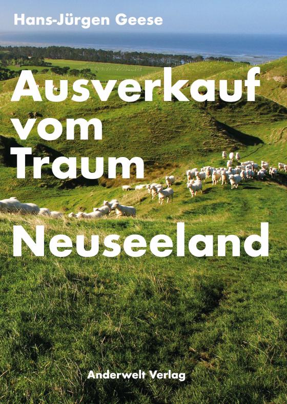 Cover-Bild Ausverkauf vom Traum Neuseeland