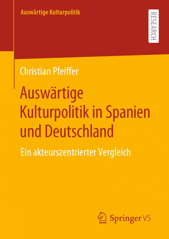 Cover-Bild Auswärtige Kulturpolitik in Spanien und Deutschland