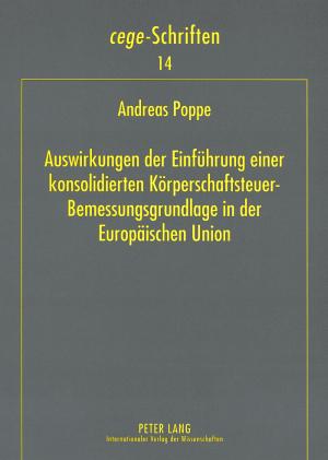 Cover-Bild Auswirkungen der Einführung einer konsolidierten Körperschaftsteuer-Bemessungsgrundlage in der Europäischen Union