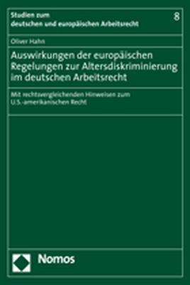 Cover-Bild Auswirkungen der europäischen Regelungen zur Altersdiskriminierung im deutschen Arbeitsrecht