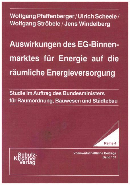 Cover-Bild Auswirkungen des EG-Binnenmarktes für Energie auf die räumliche Energieversorgung