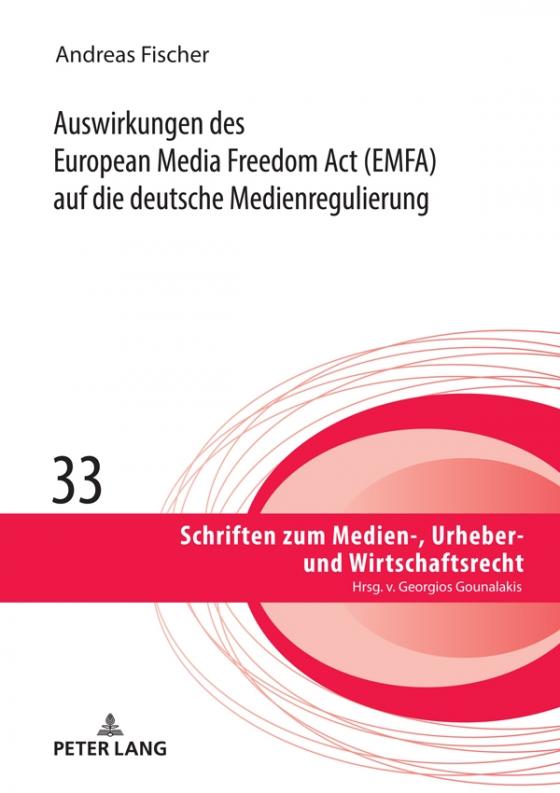 Cover-Bild Auswirkungen des European Media Freedom Act (EMFA) auf die deutsche Medienregulierung