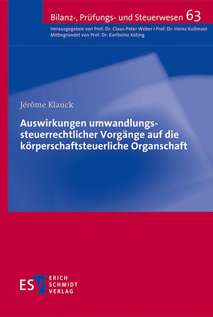 Cover-Bild Auswirkungen umwandlungssteuerrechtlicher Vorgänge auf die körperschaftsteuerliche Organschaft