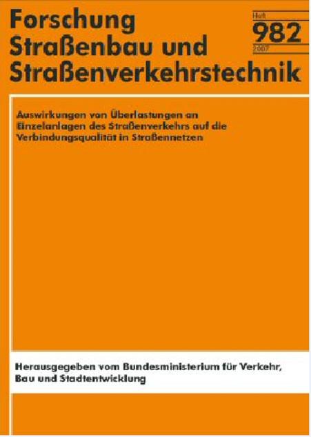 Cover-Bild Auswirkungen von Überlastungen an Einzelanlagen des Straßenverkehrs auf die Verbindungsqualität in Straßennetzen