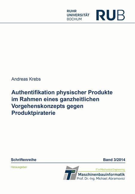 Cover-Bild Authentifikation physischer Produkte im Rahmen eines ganzheitlichen Vorgehenskonzepts gegen Produktpiraterie