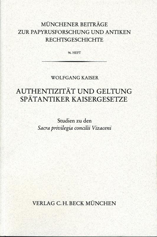 Cover-Bild Authentizität und Geltung Spätantiker Kaisergesetze