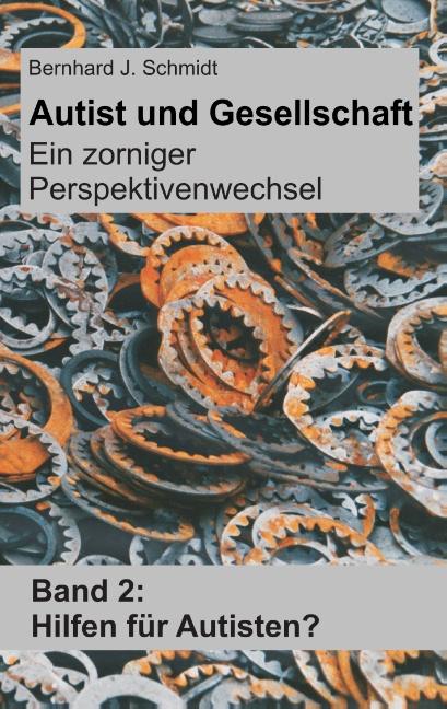 Cover-Bild Autist und Gesellschaft - Ein zorniger Perspektivenwechsel