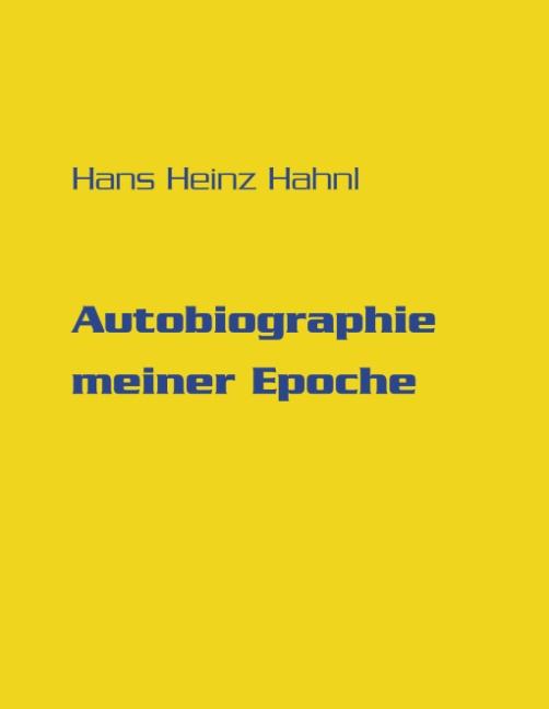 Cover-Bild Autobiographie meiner Epoche