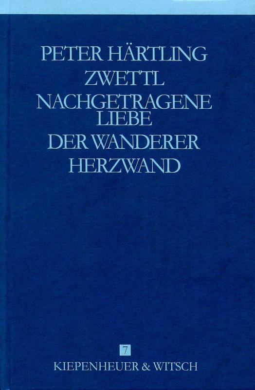 Cover-Bild Autobiographische Romane - Zwettl /Nachgetragene Liebe /Der Wanderer /Herzwand