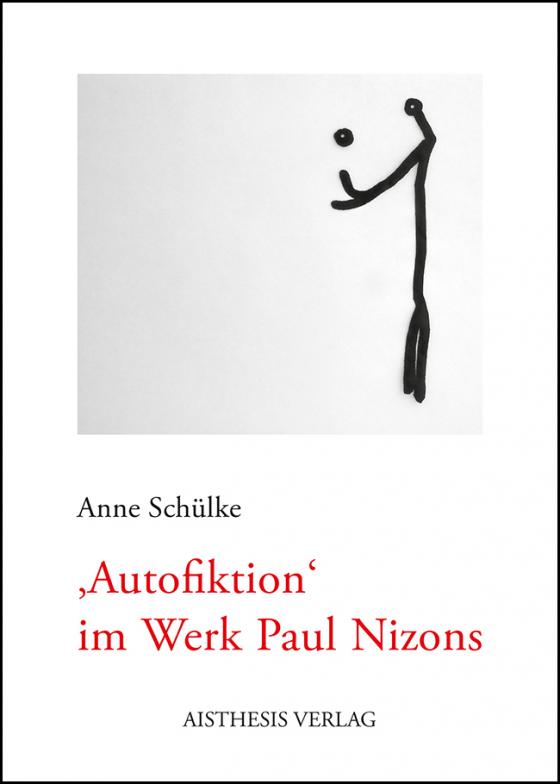 Cover-Bild Autofiktion im Werk Paul Nizons