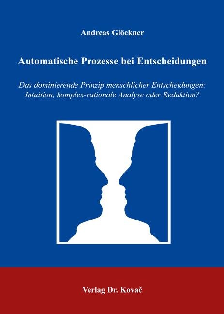 Cover-Bild Automatische Prozesse bei Entscheidungen