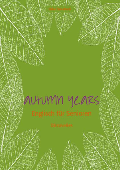 Cover-Bild Autumn Years - Englisch für Senioren - Discoveries