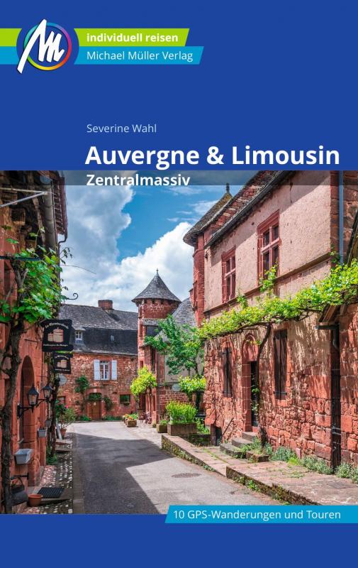 Cover-Bild Auvergne & Limousin - Zentralmassiv Reiseführer Michael Müller Verlag