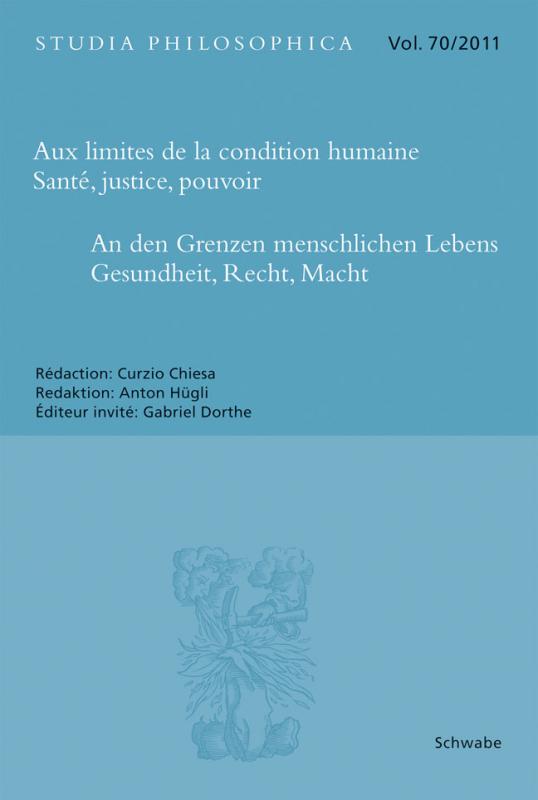Cover-Bild Aux limites de la condition humaine – Santé, justice, pouvoir An den Grenzen menschlichen Lebens - Gesundheit, Recht, Macht