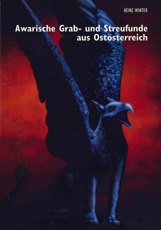Cover-Bild Awarenzeitliche Grab- und Streufunde aus Ostösterreich