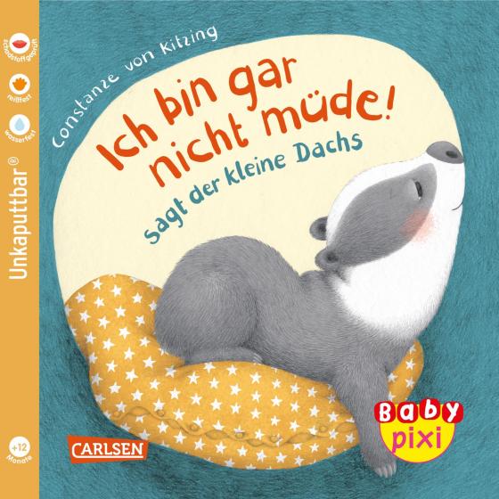 Cover-Bild Baby Pixi (unkaputtbar) 121: Ich bin gar nicht müde! sagt der kleine Dachs