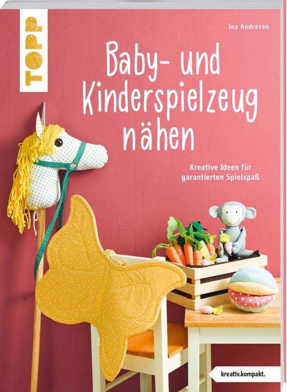 Cover-Bild Baby- und Kinderspielzeug nähen (kreativ.kompakt.). Die schönsten Ideen für ca. 0-8 Jahre.