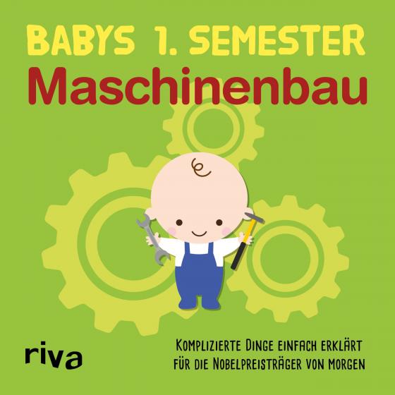 Cover-Bild Babys erstes Semester – Maschinenbau