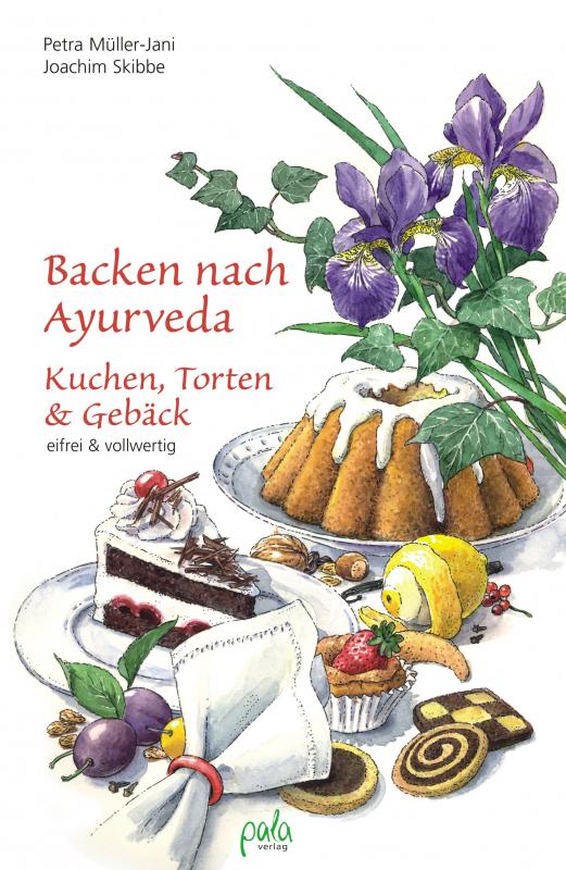 Cover-Bild Backen nach Ayurveda - Kuchen, Torten & Gebäck