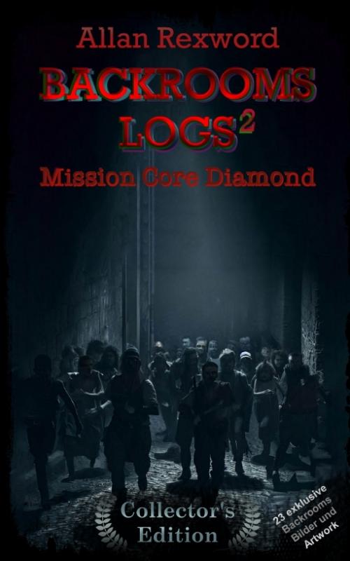Cover-Bild Backrooms Logs²: Mission Core-Diamond