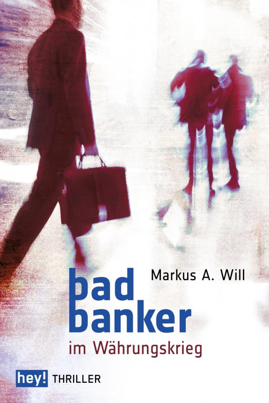 Cover-Bild Bad Banker im Währungskrieg