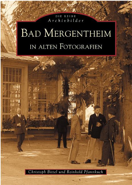 Cover-Bild Bad Mergentheim in alten Fotografien