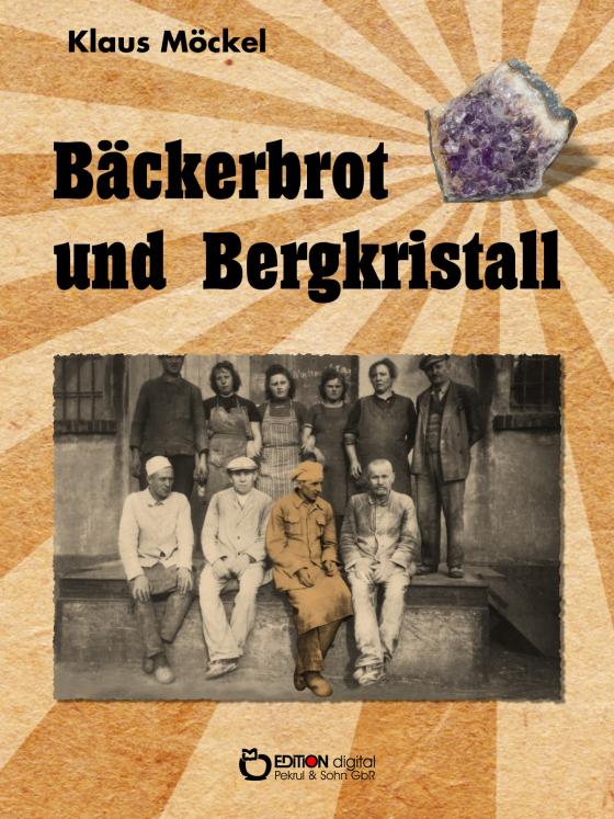 Cover-Bild Bäckerbrot und Bergkristall