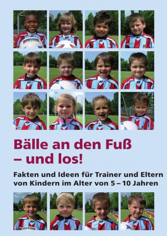 Cover-Bild Bälle an den Fuß - und los!