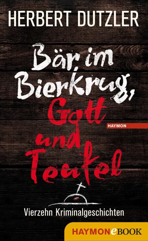 Cover-Bild Bär im Bierkrug, Gott und Teufel