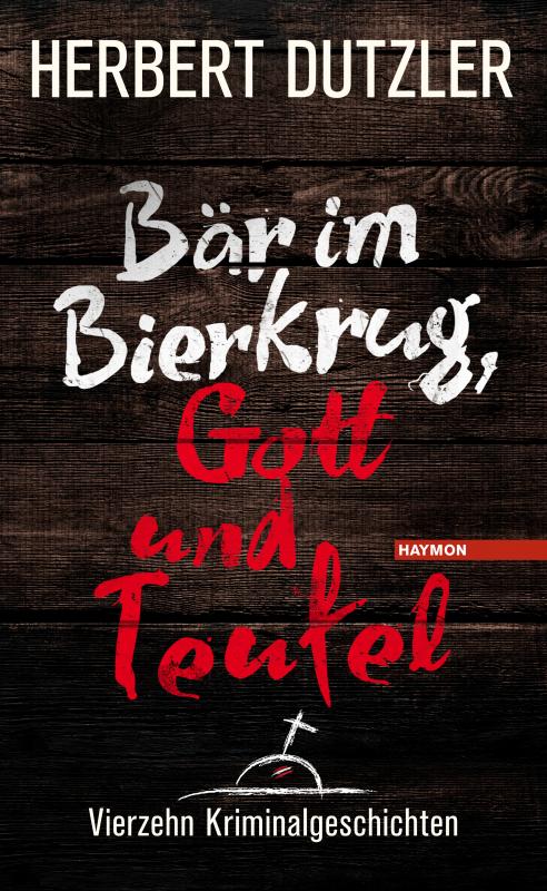 Cover-Bild Bär im Bierkrug, Gott und Teufel