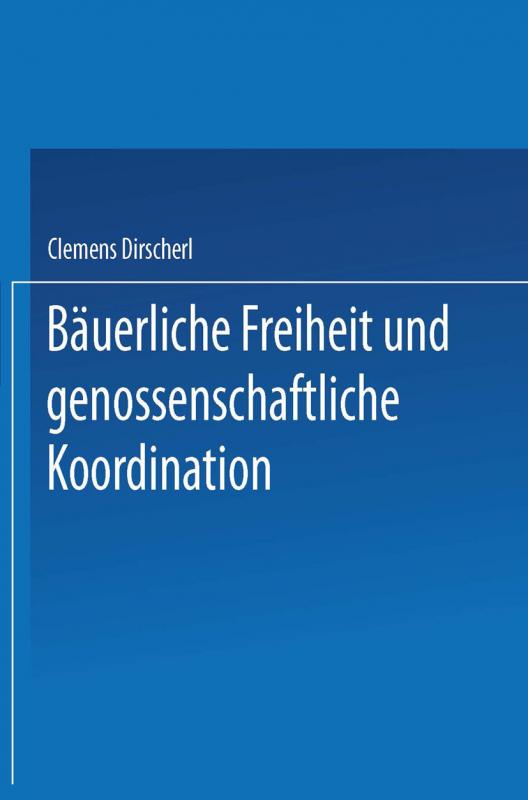 Cover-Bild Bäuerliche Freiheit und genossenschaftliche Koordination