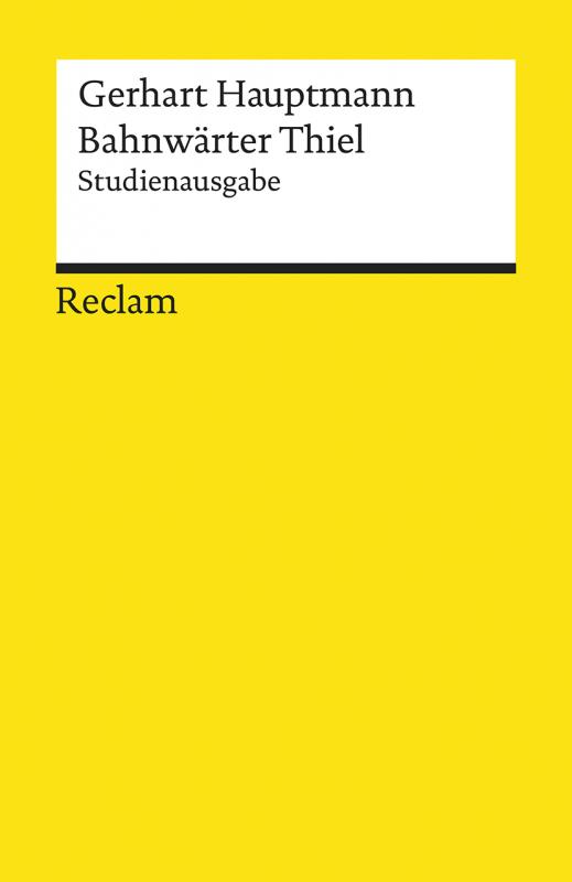 Cover-Bild Bahnwärter Thiel. Novellistische Studie aus dem märkischen Kiefernforst. Studienausgabe