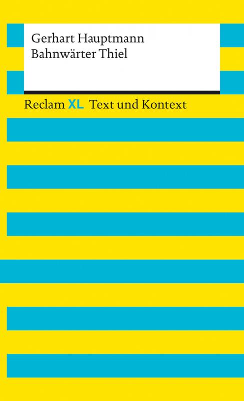 Cover-Bild Bahnwärter Thiel. Textausgabe mit Kommentar und Materialien