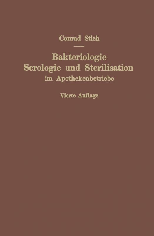 Cover-Bild Bakteriologie, Serologie und Sterilisation im Apothekenbetriebe