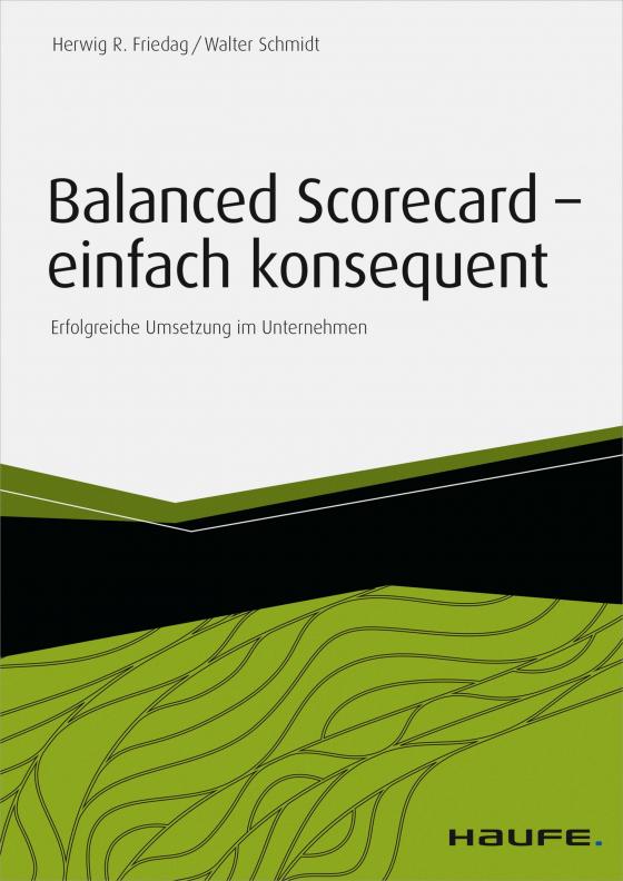Cover-Bild Balanced Scorecard - einfach konsequent