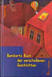 Cover-Bild Bamberts Buch der verschollenen Geschichten