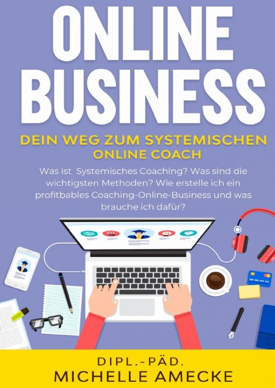 Cover-Bild Band I / Online Business: Der Weg zum Systemischen Online-Coach