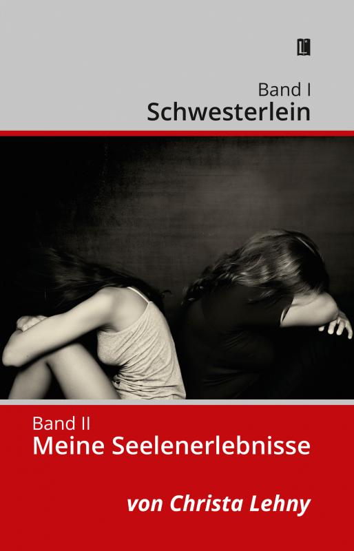 Cover-Bild Band I: Schwesterlein Band II: Meine Seelenerlebnisse