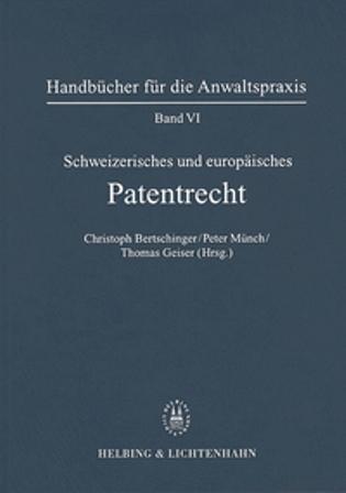 Cover-Bild Band VI: Schweizerisches und Europäisches Patentrecht