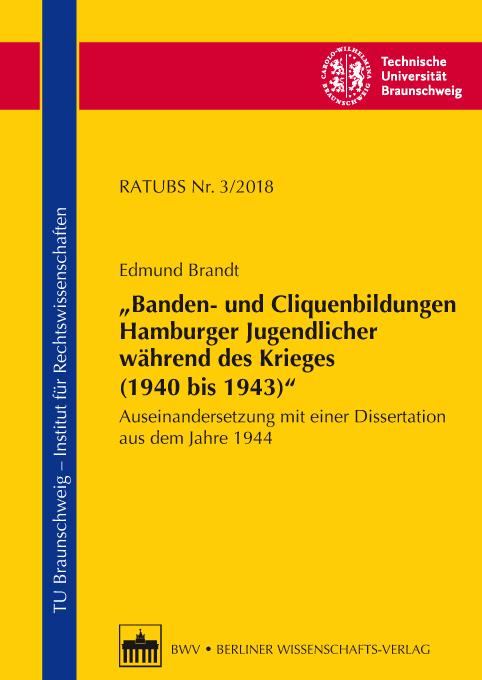 Cover-Bild "Banden- und Cliquenbildungen Hamburger Jugendlicher während des Krieges (1940 bis 1943)"