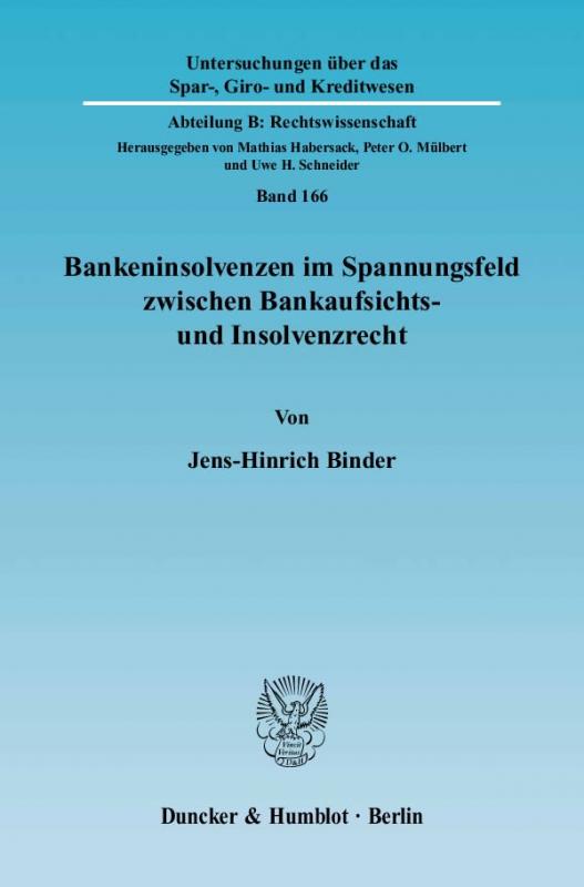 Cover-Bild Bankeninsolvenzen im Spannungsfeld zwischen Bankaufsichts- und Insolvenzrecht.